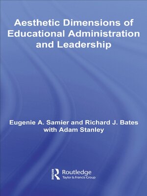 cover image of The Aesthetic Dimensions of Educational Administration & Leadership
